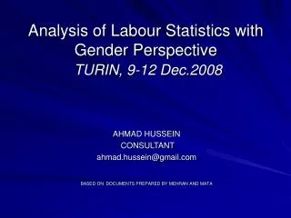 Analysis of Labour Statistics with Gender Perspective TURIN, 9-12 Dec .2008