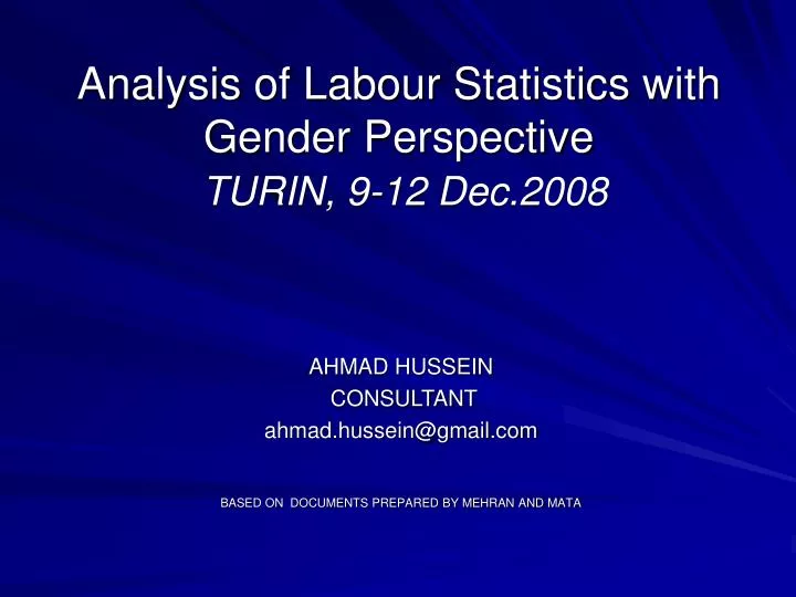 analysis of labour statistics with gender perspective turin 9 12 dec 2008