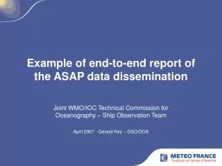 Example of end-to-end report of the ASAP data dissemination