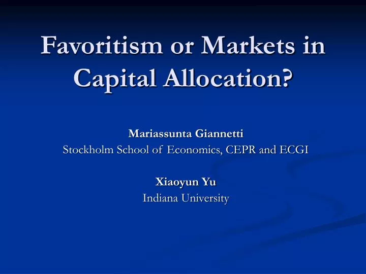 favoritism or markets in capital allocation