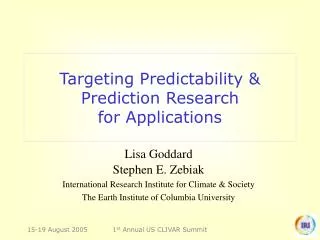 Targeting Predictability &amp; Prediction Research for Applications