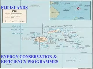 FIJI ISLANDS ENERGY CONSERVATION &amp; EFFICIENCY PROGRAMMES