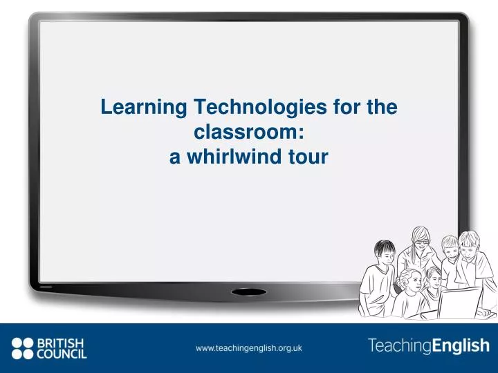 learning technologies for the classroom a whirlwind tour