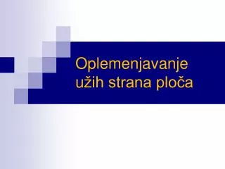 oplemenjavanje u ih strana plo a