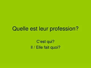 quelle est leur profession
