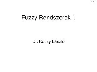 Fuzzy Rendszerek I.