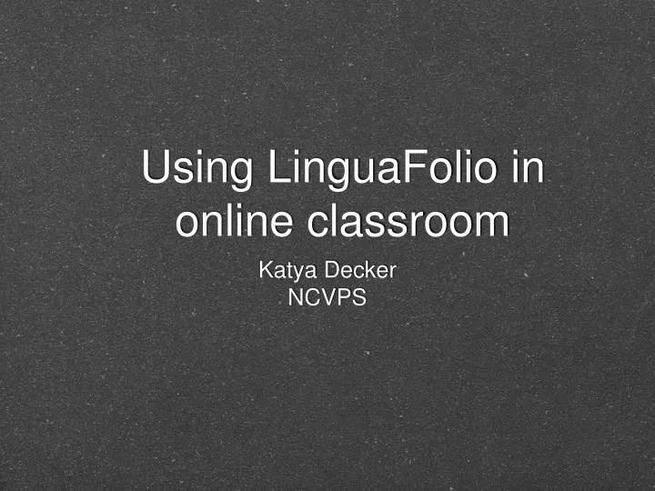 using linguafolio in online classroom