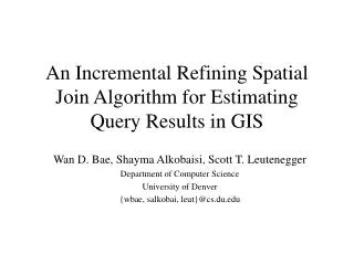 An Incremental Refining Spatial Join Algorithm for Estimating Query Results in GIS