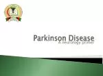 Parkinson Disease - slide 1