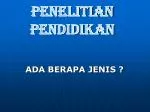 PENELITIAN PENDIDIKAN - slide 1