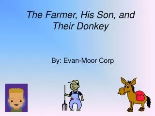The Farmer, His Son, and Their Donkey