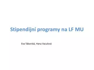 stipendijn programy na lf mu