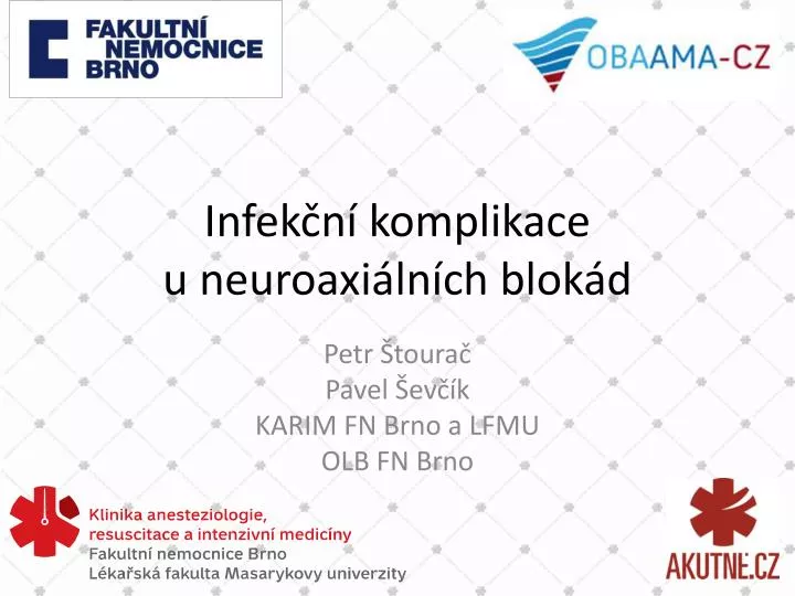 infek n komplikace u neuroaxi ln ch blok d