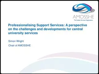 Simon Wright Chair of AMOSSHE