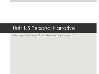 Unit 1.5 Personal Narrative