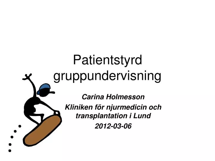 carina holmesson kliniken f r njurmedicin och transplantation i lund 2012 03 06