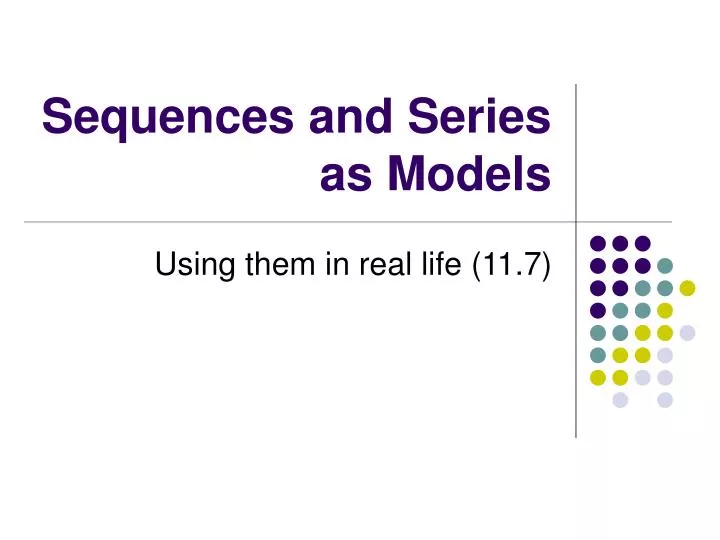 sequences and series as models