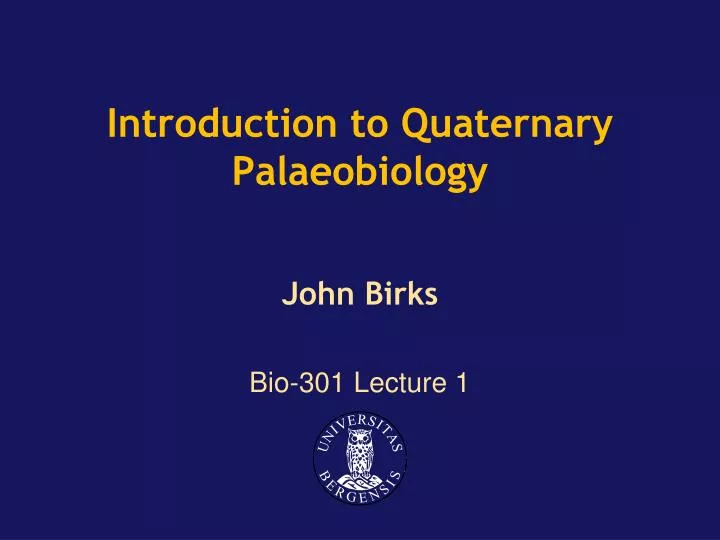 introduction to quaternary palaeobiology