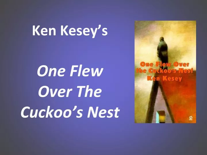 ken kesey s one flew over the cuckoo s nest