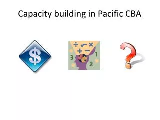 Capacity building in Pacific CBA