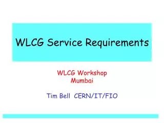 WLCG Service Requirements