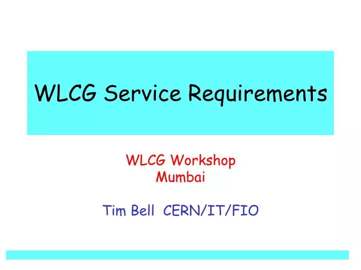 wlcg service requirements