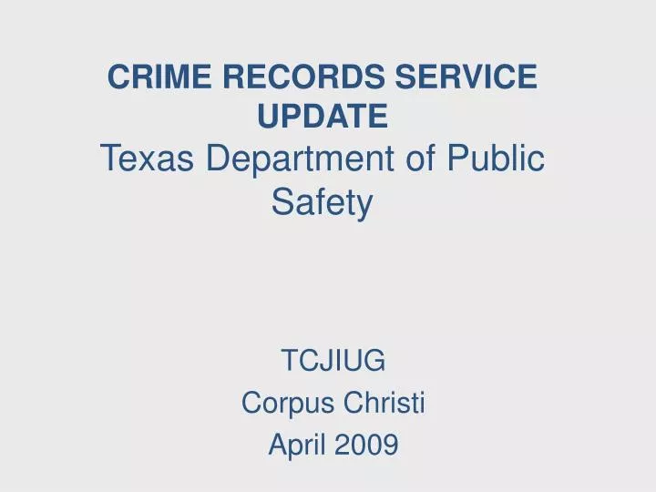 crime records service update texas department of public safety