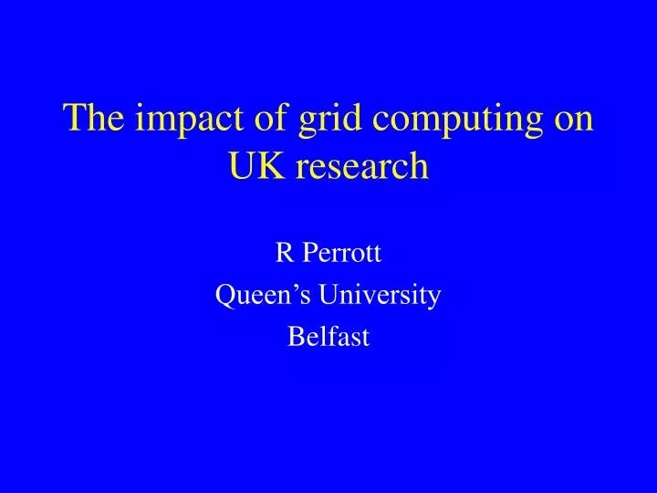 the impact of grid computing on uk research