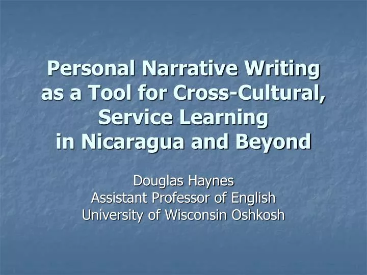 personal narrative writing as a tool for cross cultural service learning in nicaragua and beyond