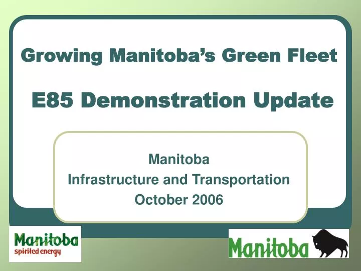 growing manitoba s green fleet e85 demonstration update