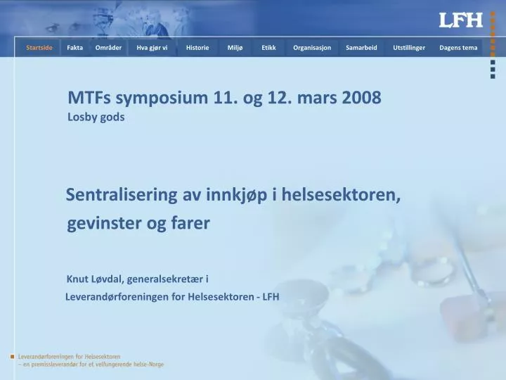 mtfs symposium 11 og 12 mars 2008 losby gods