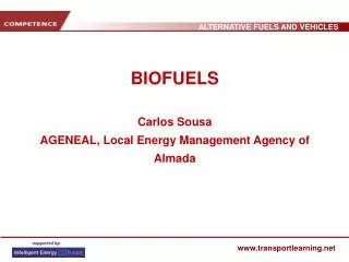 BIOFUELS Carlos Sousa AGENEAL, Local Energy Management Agency of Almada