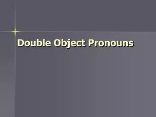 double object pronouns