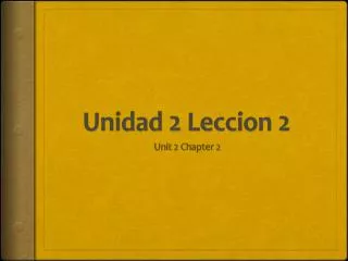 Unidad 2 Leccion 2