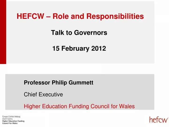 hefcw role and responsibilities talk to governors 15 february 2012