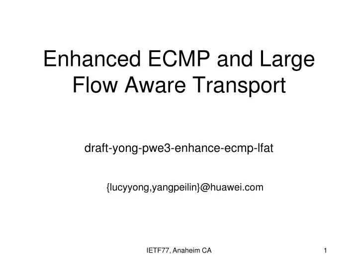 enhanced ecmp and large flow aware transport draft yong pwe3 enhance ecmp lfat