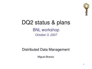 DQ2 status &amp; plans