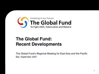 The Global Fund: Recent Developments