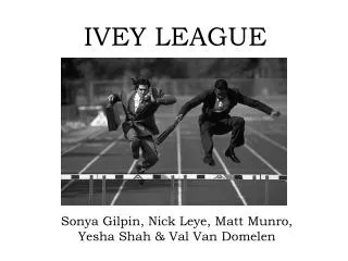 IVEY LEAGUE