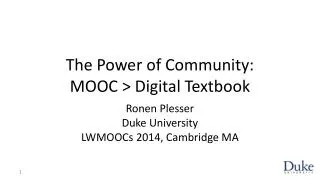 The Power of Community: MOOC &gt; Digital Textbook