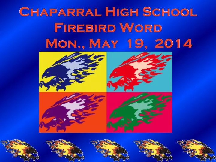 chaparral high school firebird word mon may 19 2014