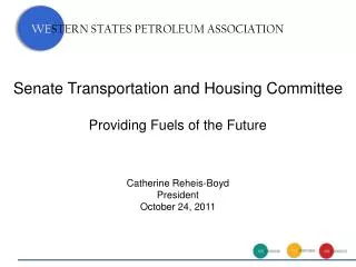 Senate Transportation and Housing Committee Providing Fuels of the Future