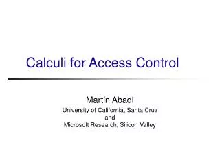 Calculi for Access Control