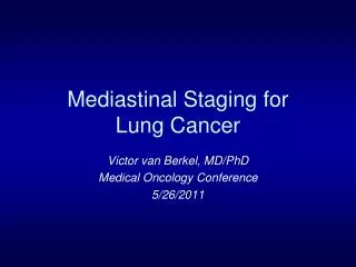 Mediastinal Staging for Lung Cancer