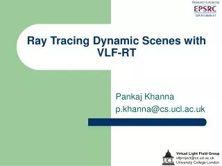 Ray Tracing Dynamic Scenes with VLF-RT