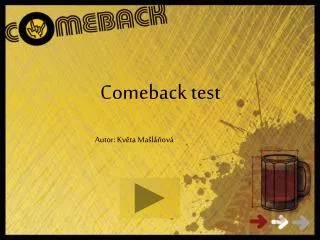 comeback test