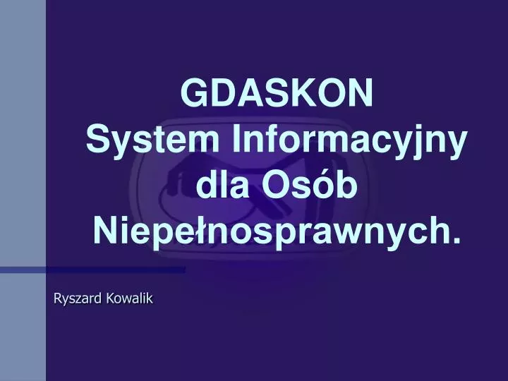 gdaskon system informacyjny dla os b niepe nosprawnych