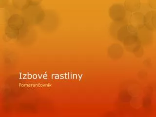 izbov rastliny
