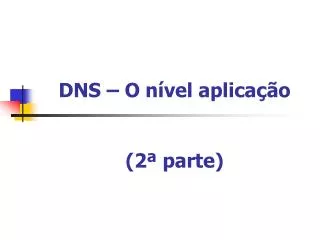 dns o n vel aplica o 2 parte