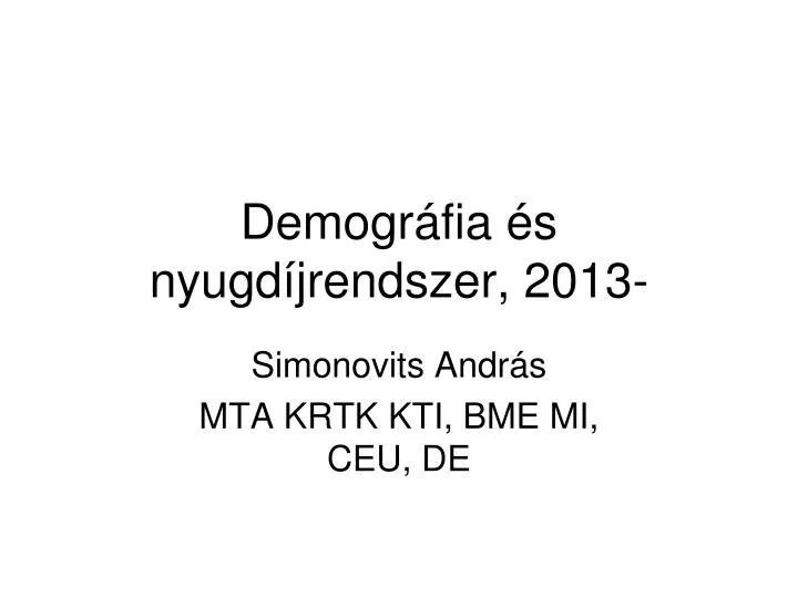 demogr fia s nyugd jrendszer 2013